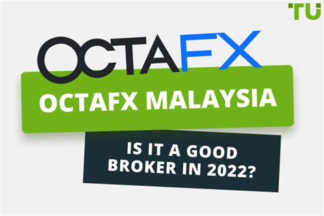 Malaysia Forex trading: the full OctaFX broker review .